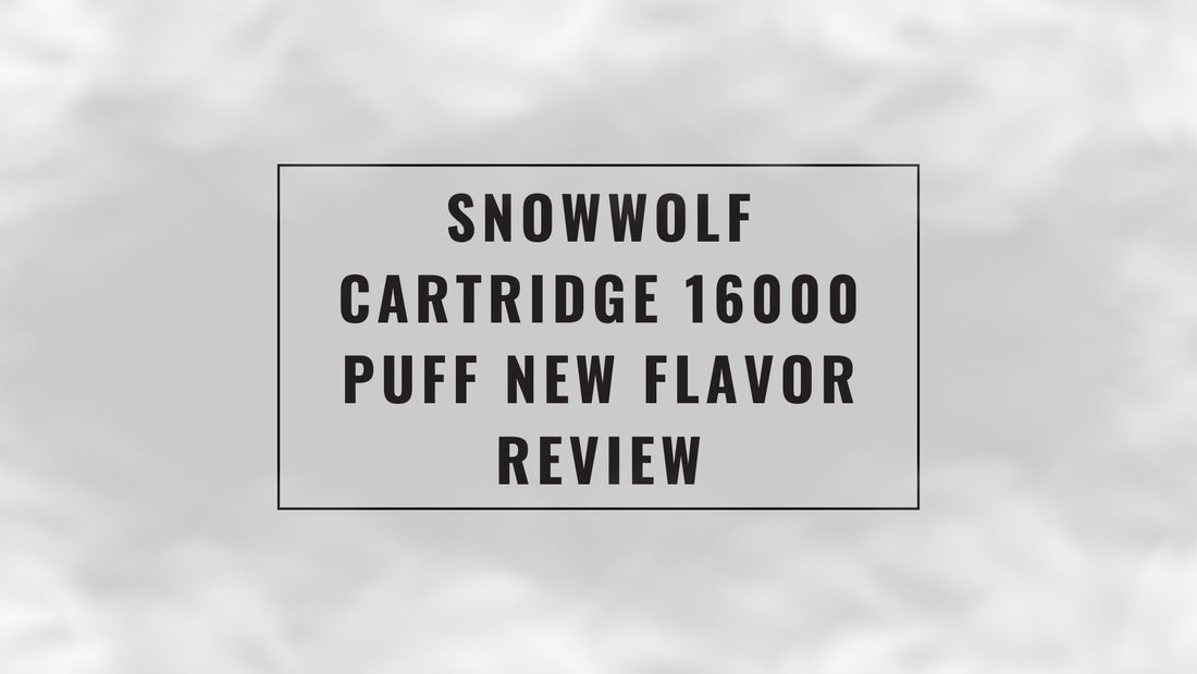 SG-BLOG-POST-SNOWWOLF-CARTRDIGE-16000-NEW-FLAVOR-REVIEW